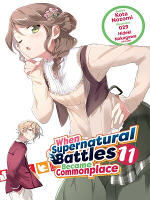 cover image of When Supernatural Battles Became Commonplace, Volume 11